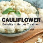 Cauliflower, Benefits in Herpes Treatment
